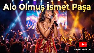 Alo Olmuş İsmet Paşa - Anatolian Remix