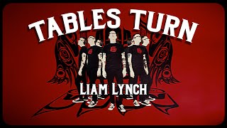 Tables Turn (Liam Lynch)