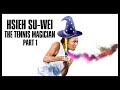 Hsieh suwei  the tennis magicians most magical shots  part 01