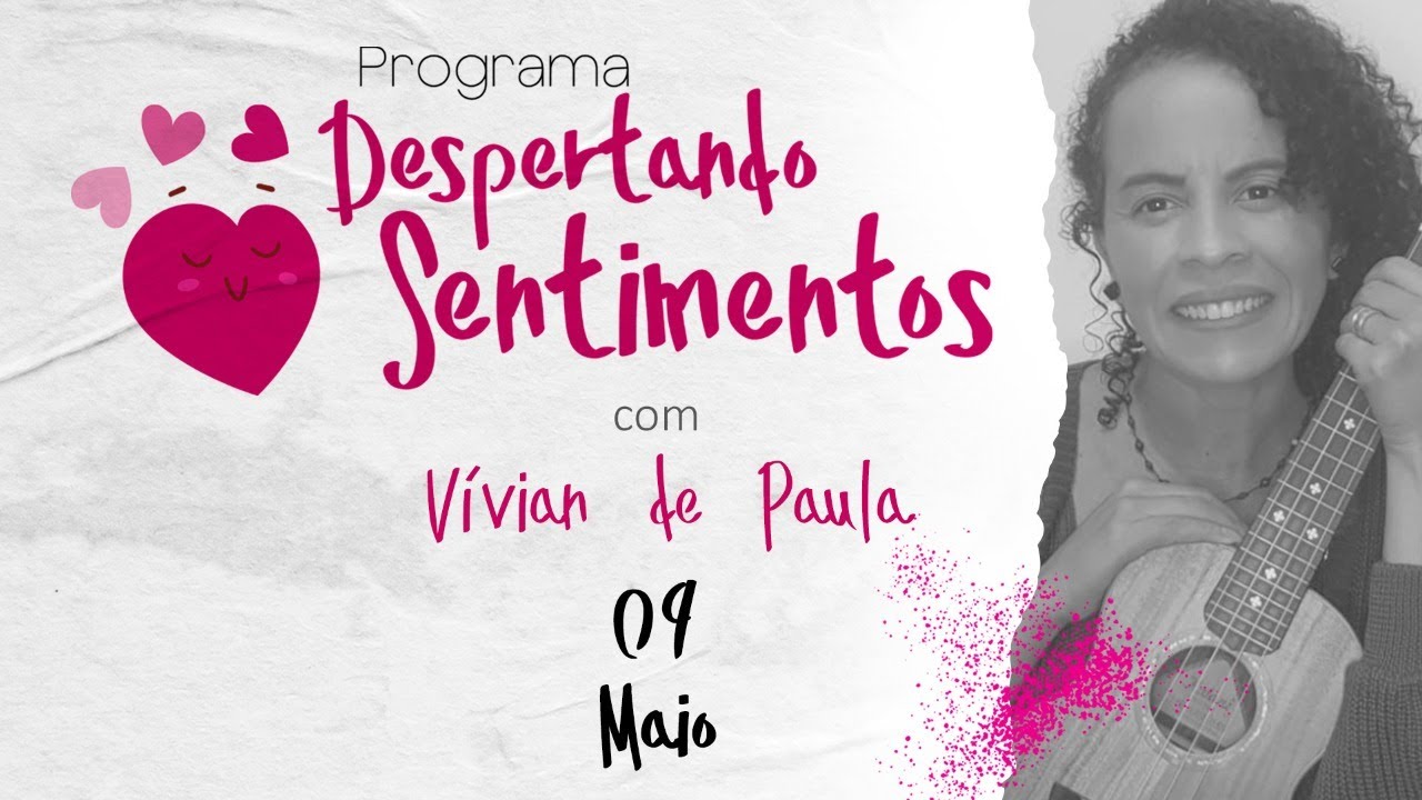 Programa Despertando Sentimentos com Vívian de Paula