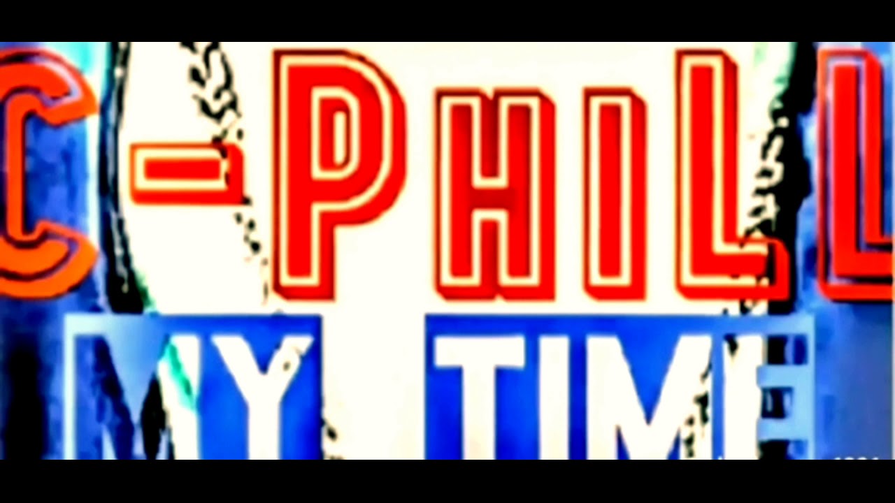 C-Phill - My Time