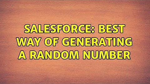 Salesforce: Best way of generating a random number