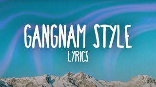 PSY – Gangnam Style (Lyrics)