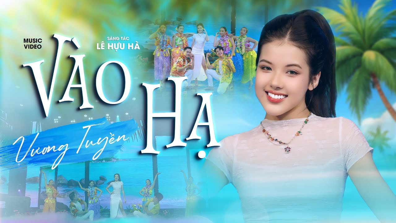 Vào Hạ (St: Lê Hựu Hà) | Vương Tuyền