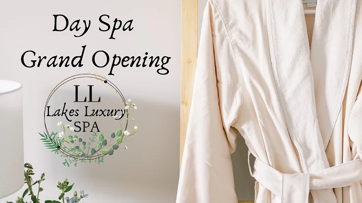 DAY SPA- GRAND OPENING- Lakes Luxury Spa