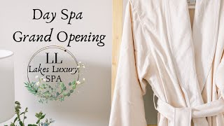 DAY SPA- GRAND OPENING- Lakes Luxury Spa