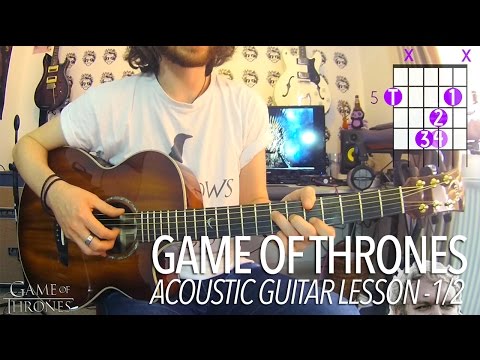 Game Of Thrones Main Theme Full Acoustic Guitar Lesson 1 2