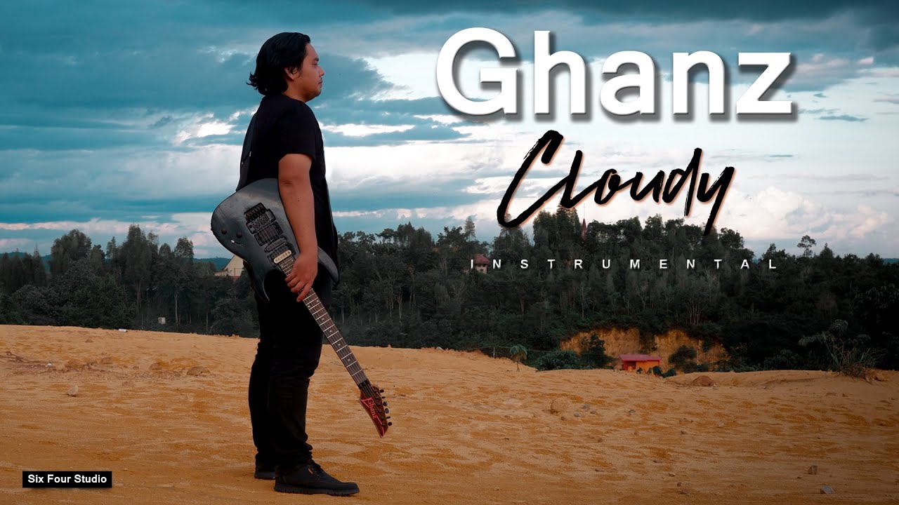 Ghanz - Cloudy (Official Audio Video)