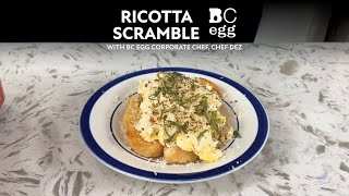 Ricotta Scramble with Chef Dez