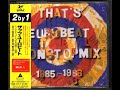 THAT'S EUROBEAT  NON STOP MIX 1985～1988   DISC 2