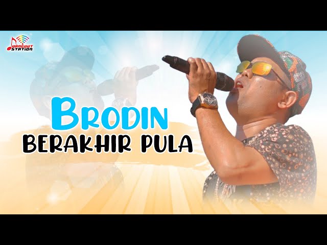 Brodin - Berakhir Pula (Official Music Video) class=
