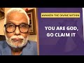 You Are God; Go Claim It | Dr. Pillai Talks About How to Awaken The God Within