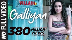 Full Video: Galliyan Song | Ek Villain | Ankit Tiwari | Sidharth Malhotra | Shraddha Kapoor  - Durasi: 5:10. 