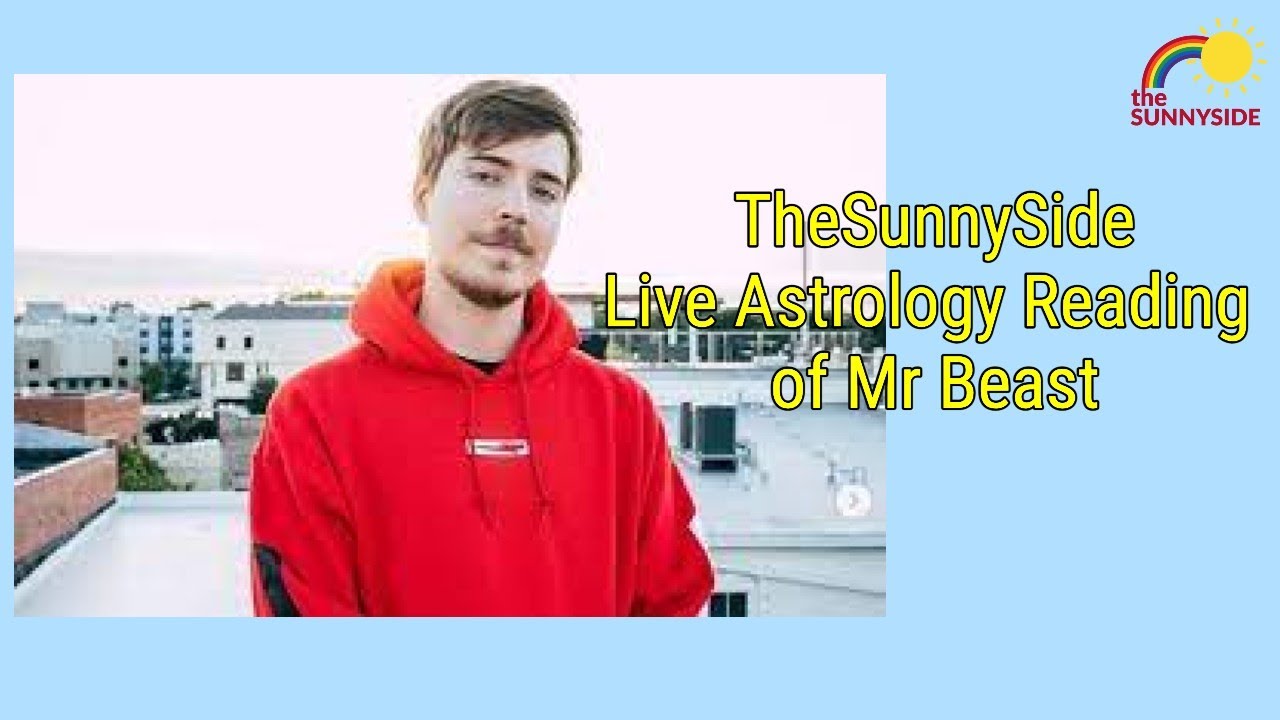 💖 Mr Beast from YouTube - Astrology Reading 2021 - YouTube