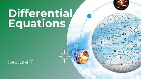 LECTURE 7: NON-HOMOGENOUS LINEAR DIFFERENTIAL EQUATION