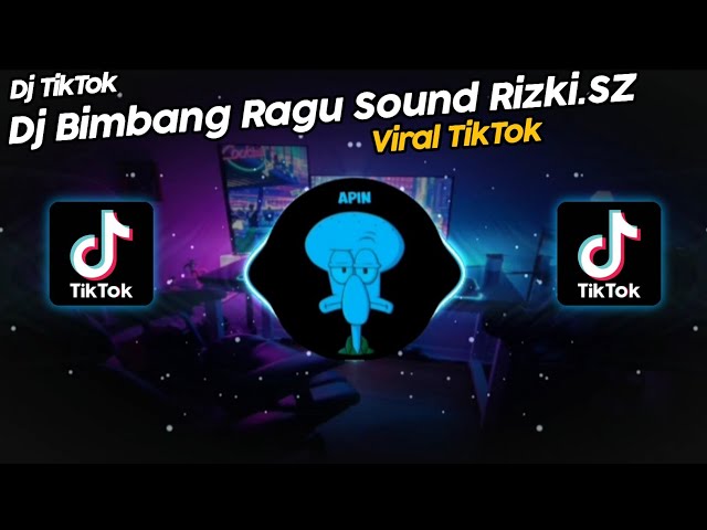 DJ BIMBANG RAGU RADIF WG VIRAL TIK TOK TERBARU 2022!! SOUND RIZKI.SZ class=