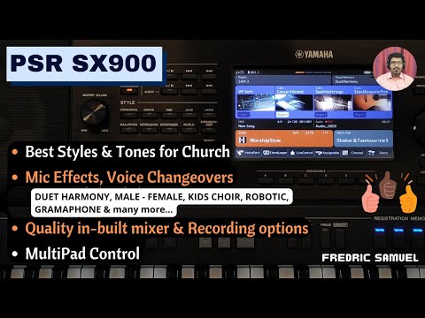 PSR SX900 | Styles U0026 Tones For Church, Mic Effects, Voice Changeovers, Recording Options U0026 Many More