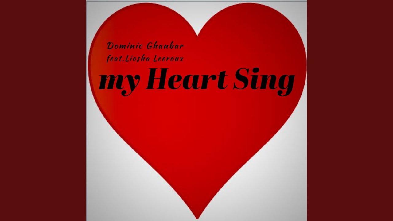 My Heart Sing - YouTube