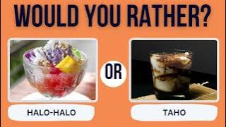 WOULD YOU RATHER FOOD EDITION | FILIPINO FOOD