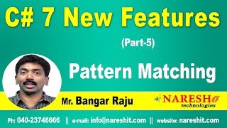 Part-5 New Features of C# 7 | Pattern Matching | C# 7 New Features Tutorial | Mr. Bangar Raju Profile