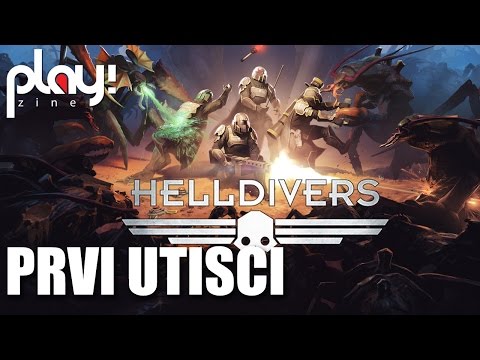 Helldivers - prvi utisci - Play! Zine