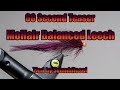 The 60 Second MoHair Balanced Leech Fly Pattern Tutorial