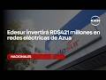 Edesur invertirá RD$421 millones en redes eléctricas de Azua