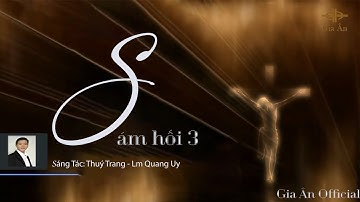 Gia Ân | Sám Hối 3 | Official Music Video