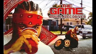 Roule Avec Driver Spécial The Game West Coast Renaissance 