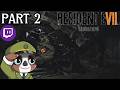 Eveline Is BAD | Part 2 | Resident Evil 7 | Full Playthrough | [Stream VOD]