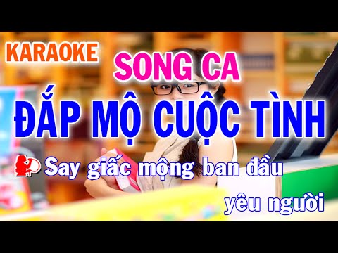 Đắp Mộ Cuộc Tình Karaoke Song Ca Nhạc Sống - Phối Mới Dễ Hát - Nhật Nguyễn