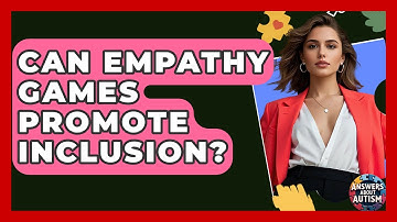 Can Empathy Games Promote Inclusion? - Answers About Autism