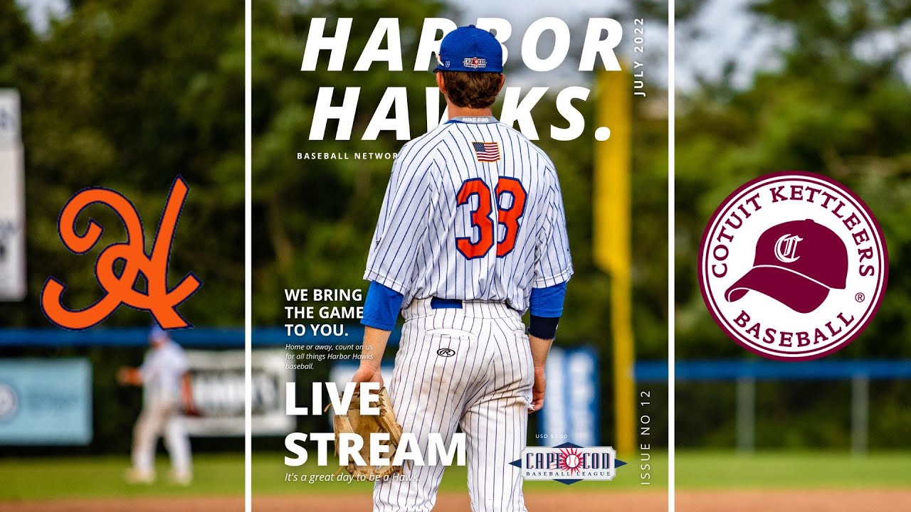 LIVE CAPE COD BASEBALL Hyannis Harbor Hawks Cotuit Kettleers