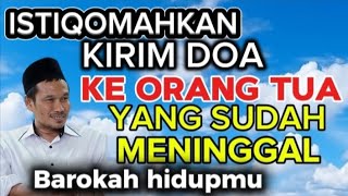 Ngaji Gus Baha -Istiqomah kan kirim doa ke orang tua yang sudah meninggal barokah hidupmu