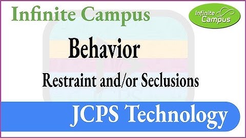 Infinite Campus Behavior Restraint & Seclusion Video