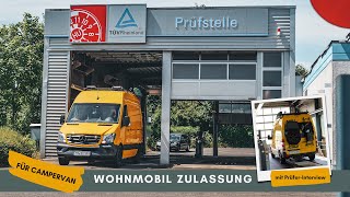 WOHNMOBIL ZULASSUNG | TÜV PRÜFER ERKLÄRT | Camper Selbstausbau