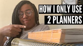 How I Only Use 2 Planners | My Simplified System