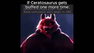 If Ceratosaurus Gets Buffed One More Time The Isle Hordetest