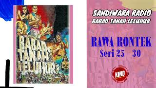 Babad Tanah Leluhur Episode 17 - Rawa Rontek ( Seri 25 - 30 ) #sandiwararadio