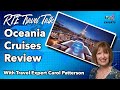 Oceania Cruises Review with Travel Expert Carol Patterson