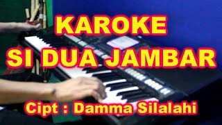 KARAOKE - SIDUA JAMBAR [DAMMA SILALAHI]