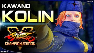 Kawano (Kolin) ➤ Street Fighter V Champion Edition • SFV CE