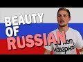 Top 4 Reasons Why Russian is Beautiful!