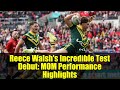 Reece Walsh's Incredible Test Debut: MOM Performance Highlights | Kangaroos vs England