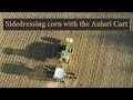Sidedressing corn with the Aulari Cart | Vlog 23