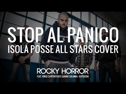 ROCKY HORROR - STOP AL PANICO (ISOLA POSSE ALL STARS cover)