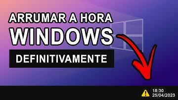Data e hora do PC NÃO ATUALIZA? Como Arrumar a Hora do PC Definitivamente!