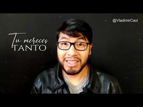 Amiga mía, tú mereces tanto | Vladimir Caxi Villasante