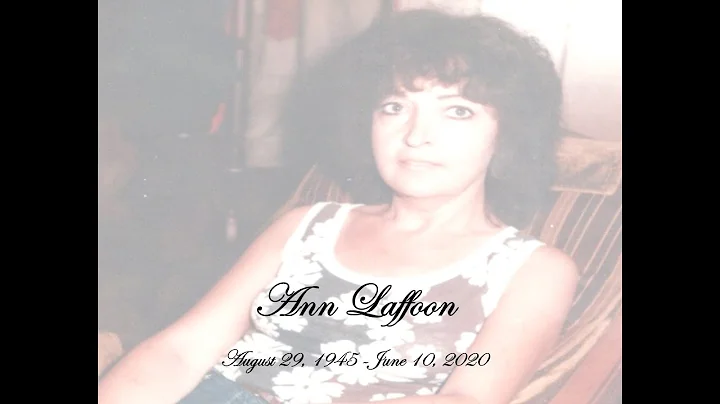 Ann Laffoon Video Tribute