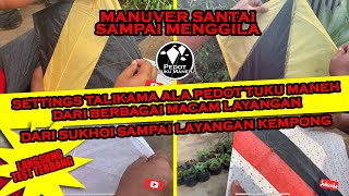 Settings talikama ala pedot tuku maneh berbagai macam layangan ll manuver santai sampai menggila